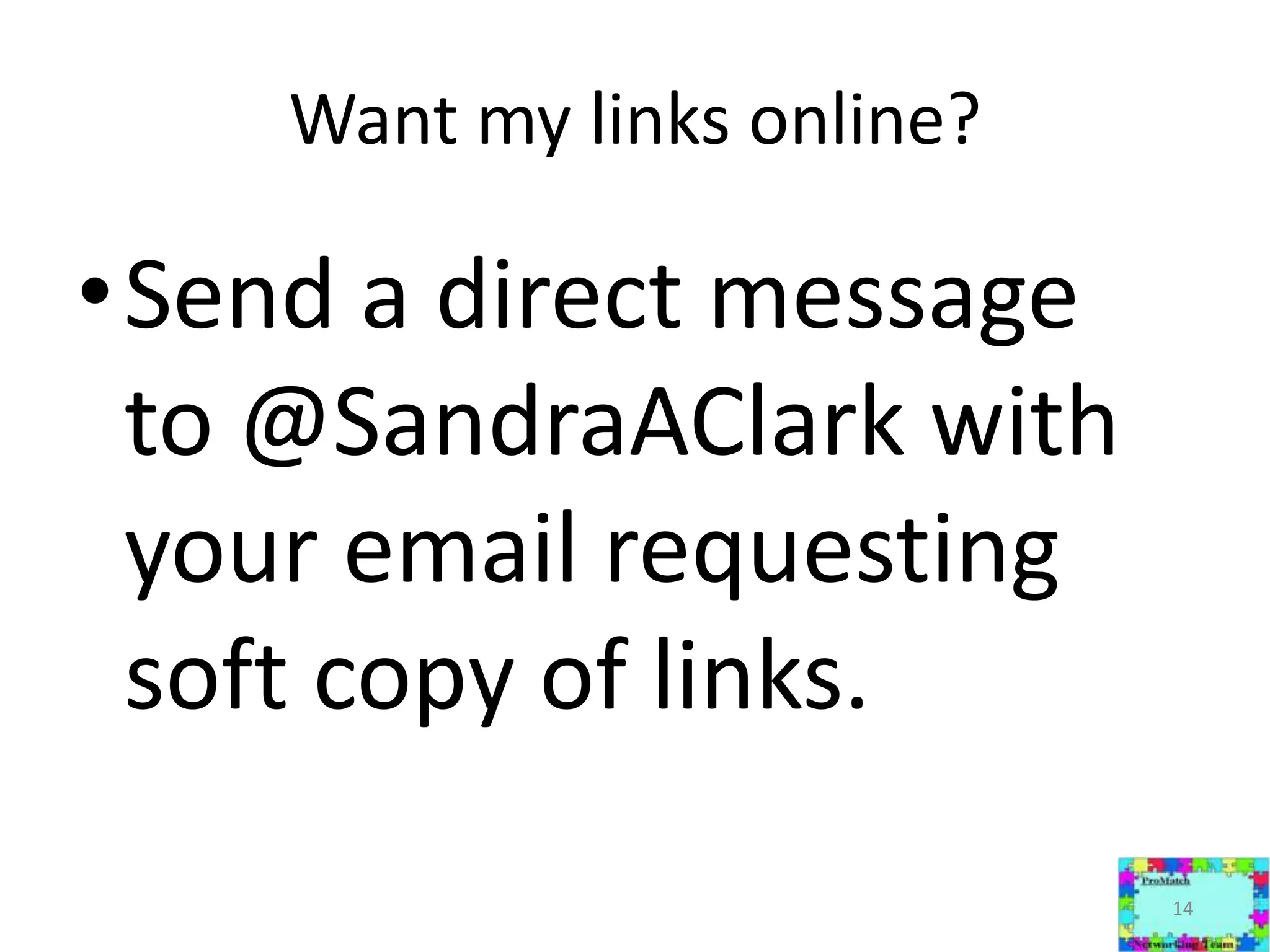 Want my links online?Send a direct message to @SandraAClark with your email requesting soft copy of links.14