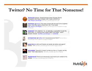 Twitter? No Time for That Nonsense!
 