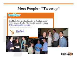 Meet People - “Tweetup”
 