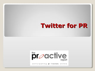 Twitter for PR 