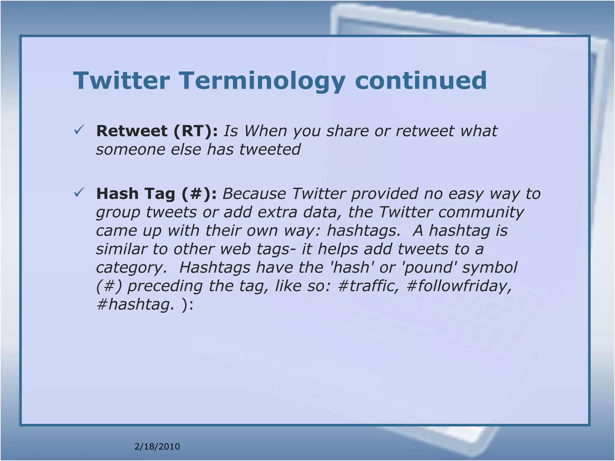 It can be used to improve customer service and customer relationships