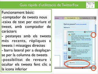 Twitterfox guia d'ús - TwitterFox User Guide