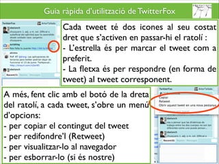 Twitterfox guia d'ús - TwitterFox User Guide