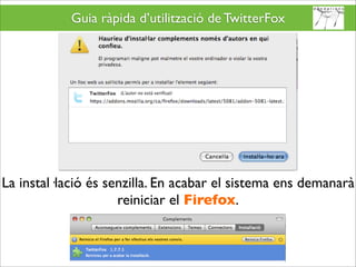 Twitterfox guia d'ús - TwitterFox User Guide