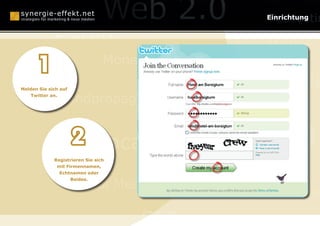 Online Reputation Ma
                                                     Einrichtung

             Berlin
                                                        Wikis
                                 Monetarisierung

Melden Sie sich auf
                                                   Businessplä
              Mundpropaganda
    Twitter an.




                      Webcasting
             Registrieren Sie sich
              mit Firmennamen,
                                                   Web
               Echtnamen oder


                      Social Media Optimization
                    Beides.


                                                       Online-P

                                      SEO
 