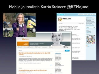 Mobile Journalistin Katrin Steinert: @RZMoJane




                      30
 