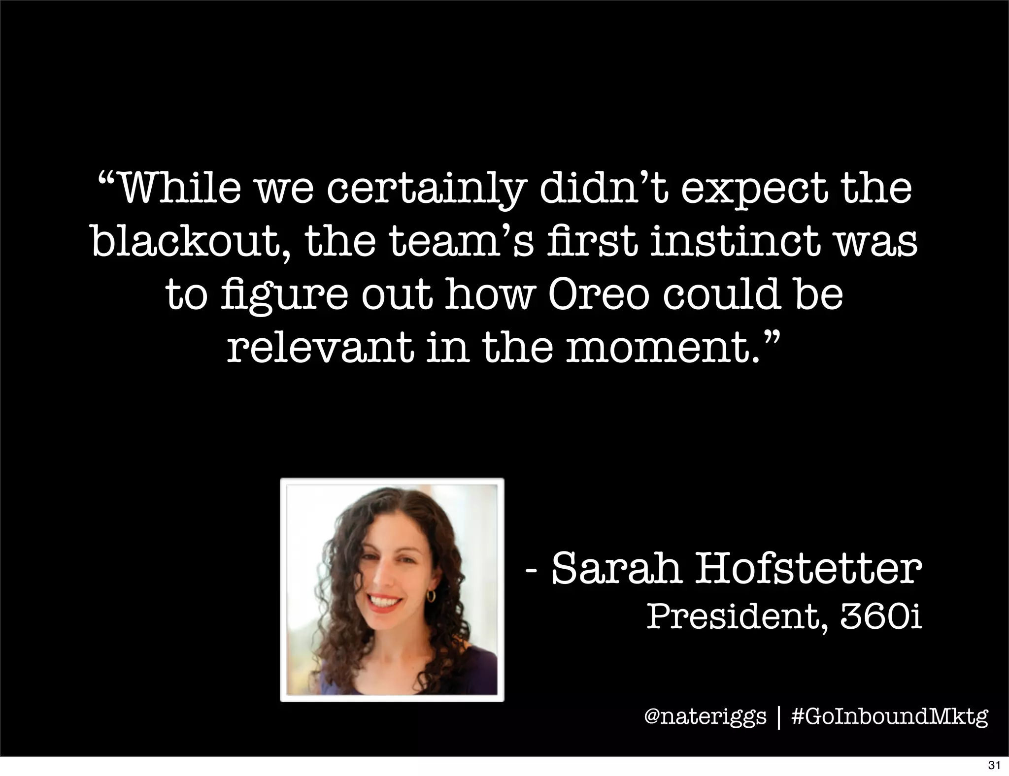 @nateriggs | #GoInboundMktg
32
 