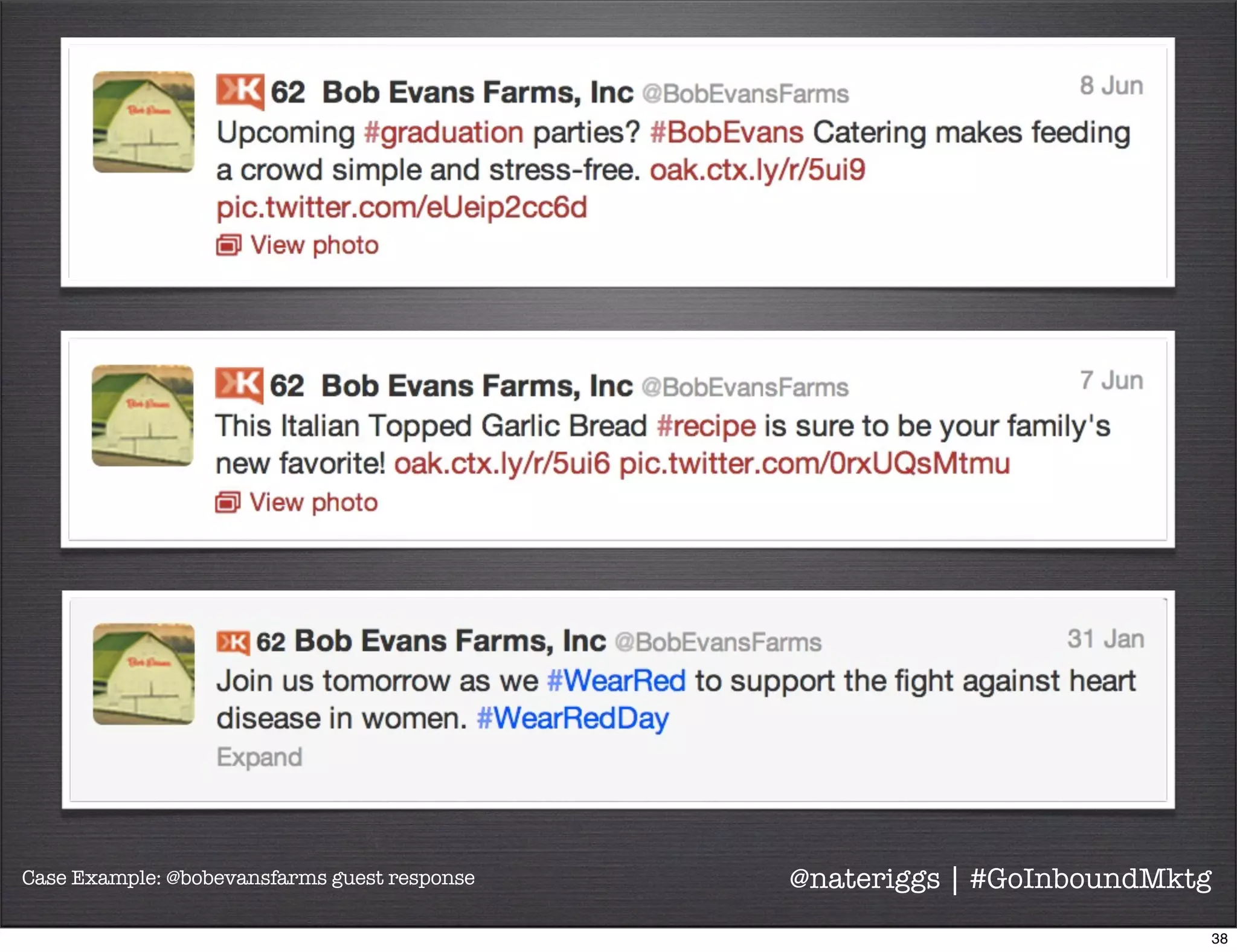 Case Example: @bobevansfarms guest response @nateriggs | #GoInboundMktg
39
 