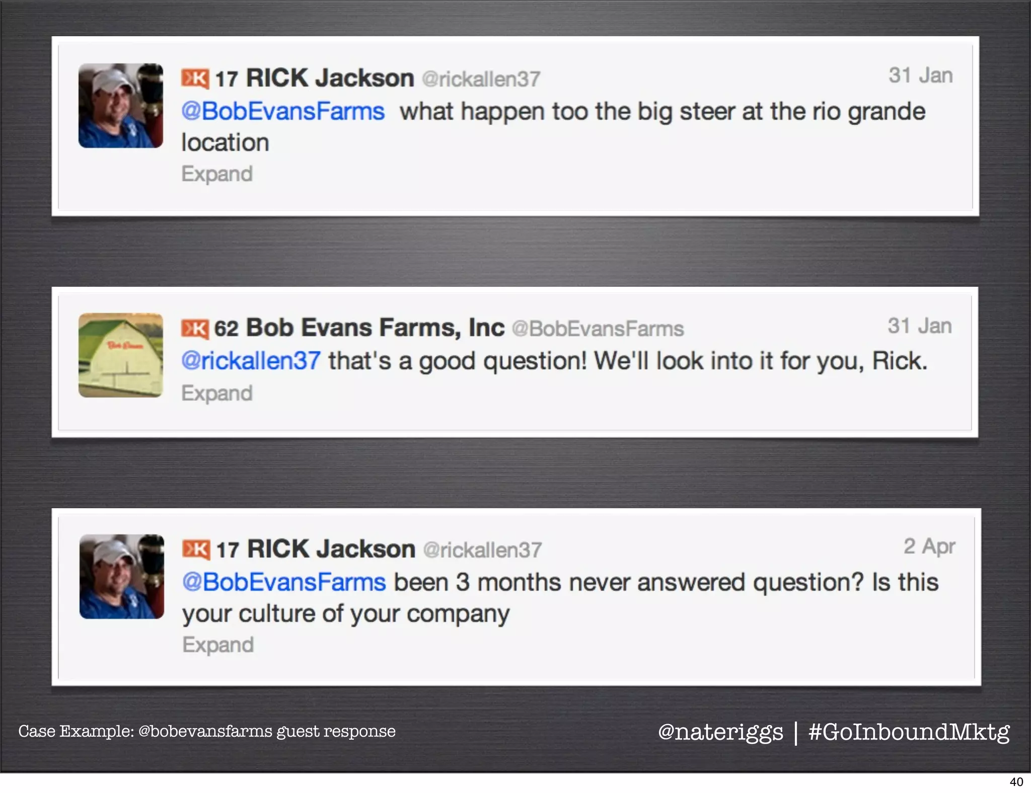 Case Example: @bobevansfarms guest response @nateriggs | #GoInboundMktg
41
 
