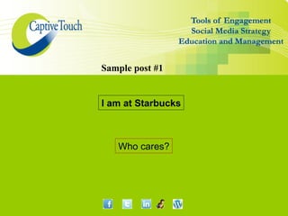 Sample post #1


I am at Starbucks



   Who cares?
 
