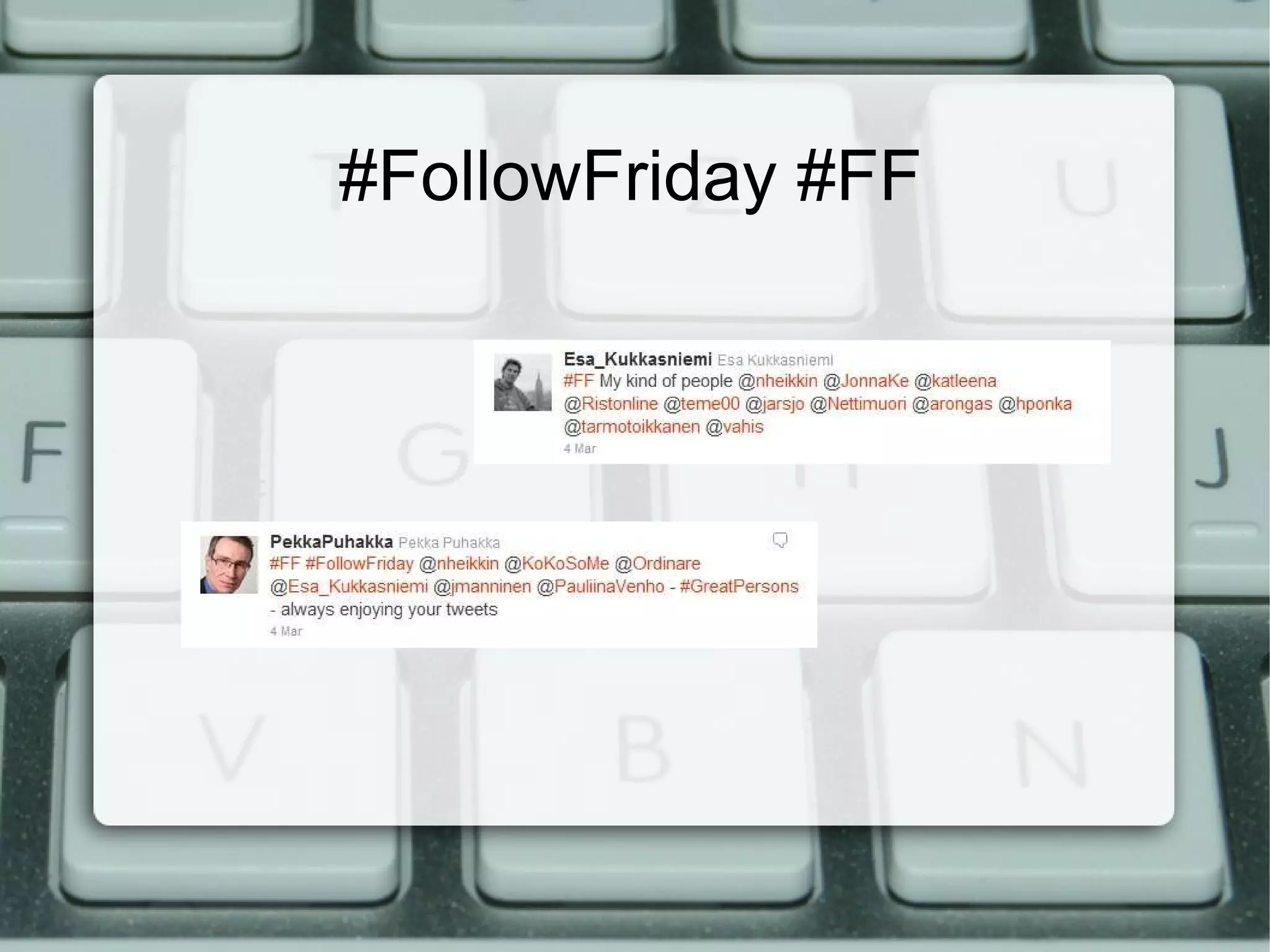 #FollowFriday #FF 
