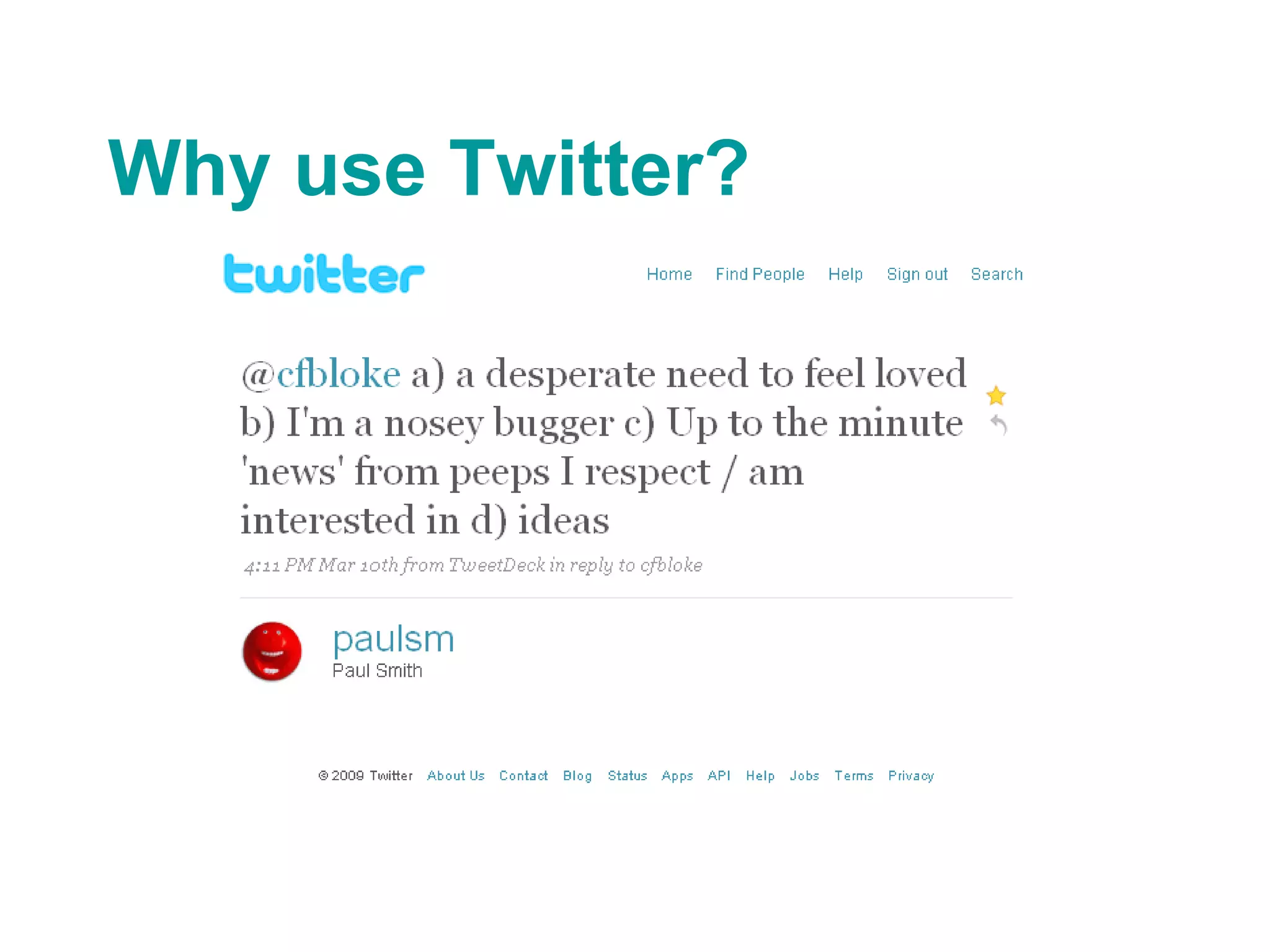 Why use Twitter? 