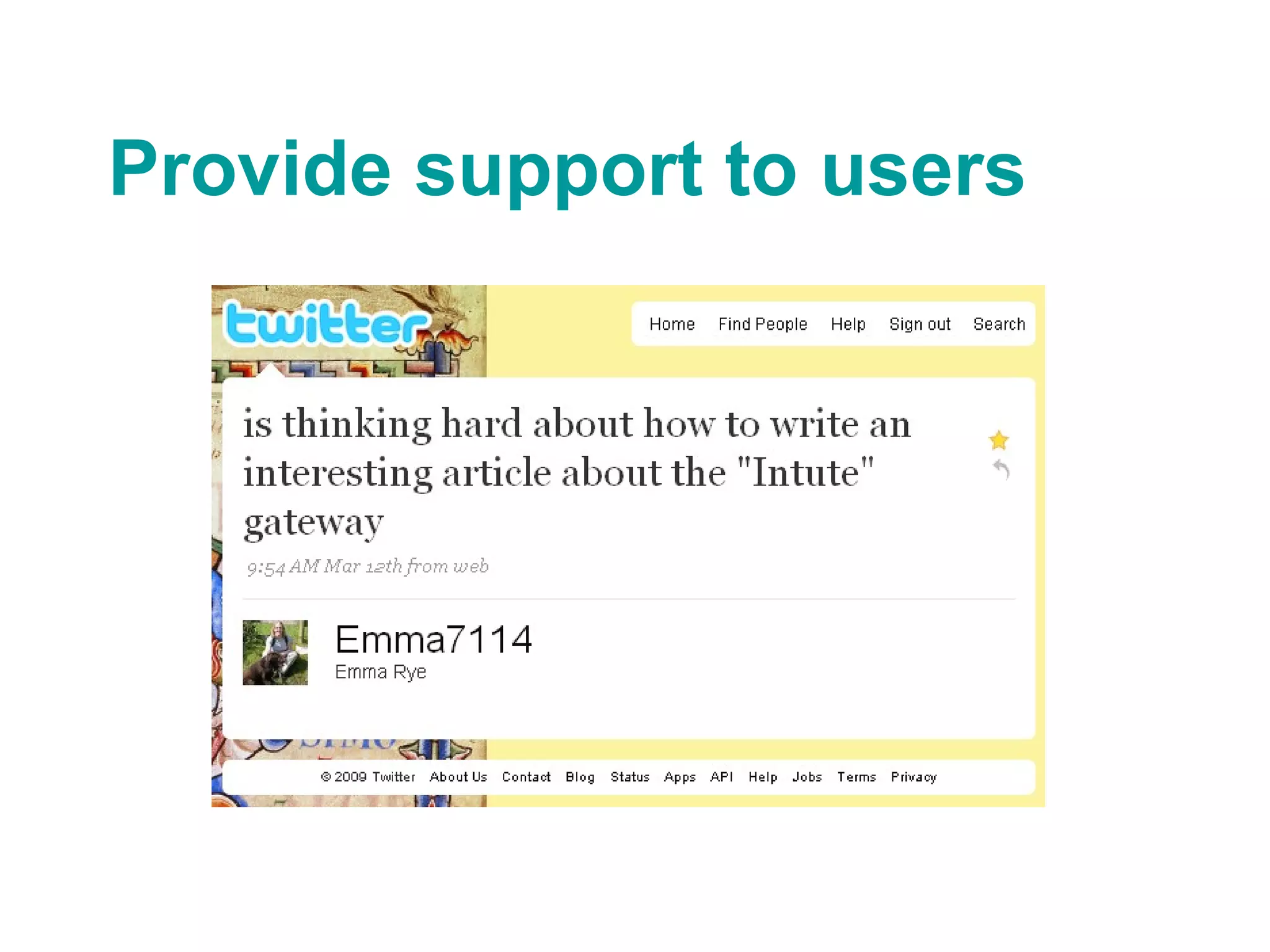 Provide support to users 