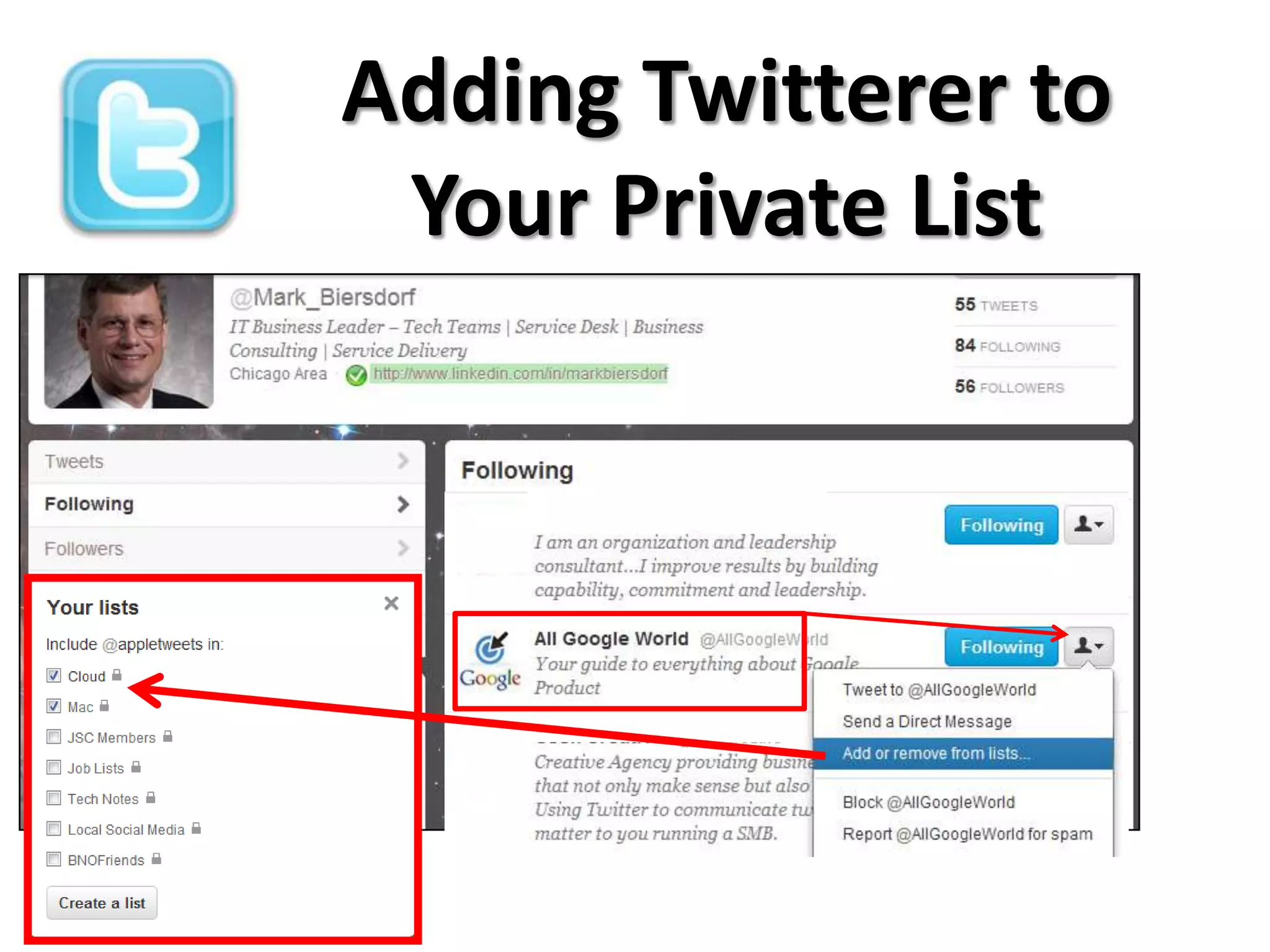 Adding Twitterer to
 Your Private List
 