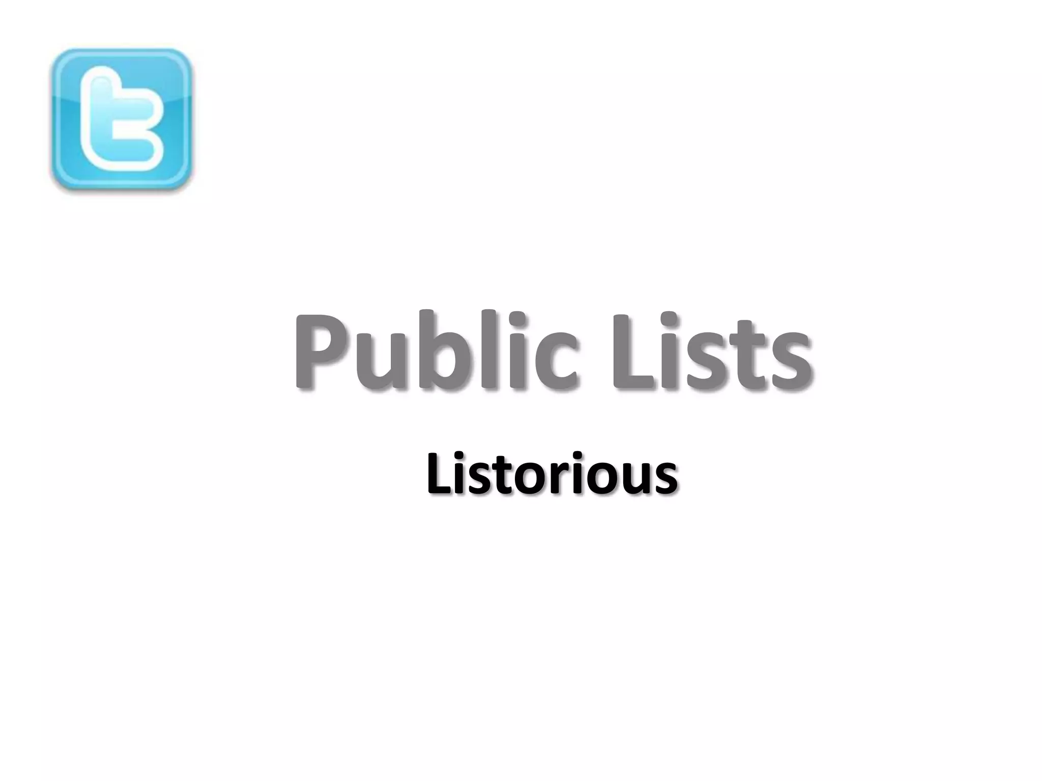 Public Lists
   Listorious
 