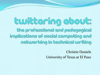 Christie Daniels
University of Texas at El Paso
 