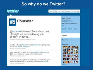 So why do we Twitter? 