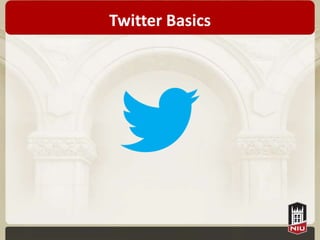Twitter Basics
 