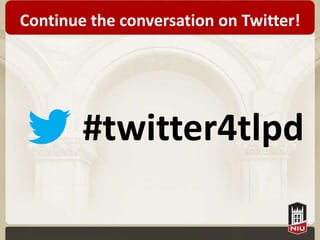 Continue the conversation on Twitter!




        #twitter4tlpd
 