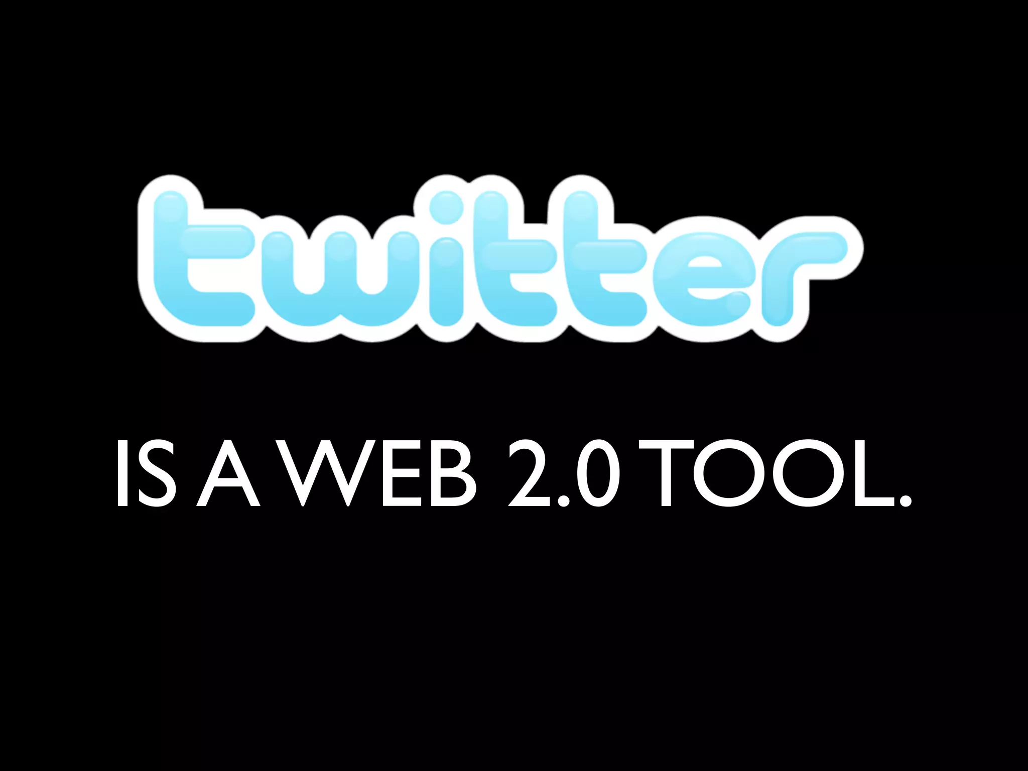 IS A WEB 2.0 TOOL.
 