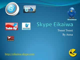 Skype Eikaiwa Tweet Tweet By Anna  