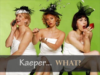 Kaeper...   WHAT?
 