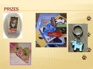 PRIZES
 