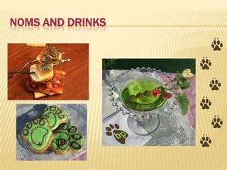 NOMS AND DRINKS
 