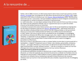 A la rencontre de …
Twitter, créé en 2006 et reconnu en 2013 comme étant le 2ème réseau social le plus grand au monde
(Sou...