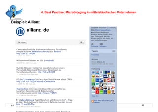 4. Best Practise: Microblogging in mittelständischen Unternehmen


Beispiel: Allianz


    Schutzschild




© Prof. Dr.-Ing. Manfred Leisenberg                                                                      45
 