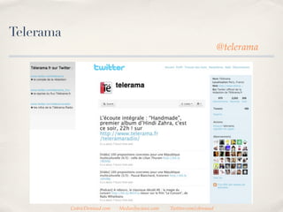 Telerama
                                                                          @telerama




           CedricDeniaud.com   MediasSociaux.com   Twitter.com/cdeniaud
 