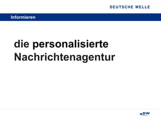 Informieren die  personalisierte  Nachrichtenagentur 