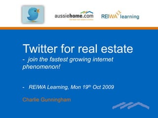 Twitter for real estate ,[object Object]