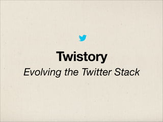 Evolution of The Twitter Stack