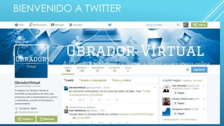 BIENVENIDO A TWITTER
 