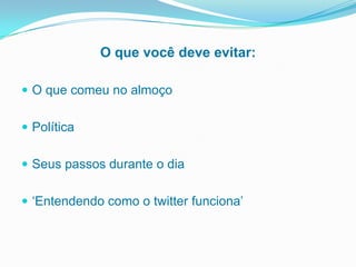 Sobre o quedevoescrever:Novidadesdasuaindústriaouárea de atuaçãoDicasúteisLinks paraseusnovos posts do seu blogO queaconteceemsuavida e suavisão de mundo.