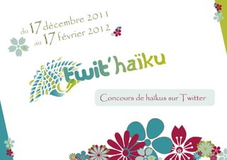 Concours de haïkus sur Twitter
 