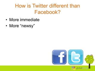 How is Twitter different than
            Facebook?
• More immediate
• More “newsy”
 