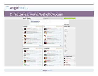 Directories: www.WeFollow.com
 