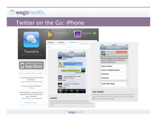 Twitter on the Go: iPhone
 