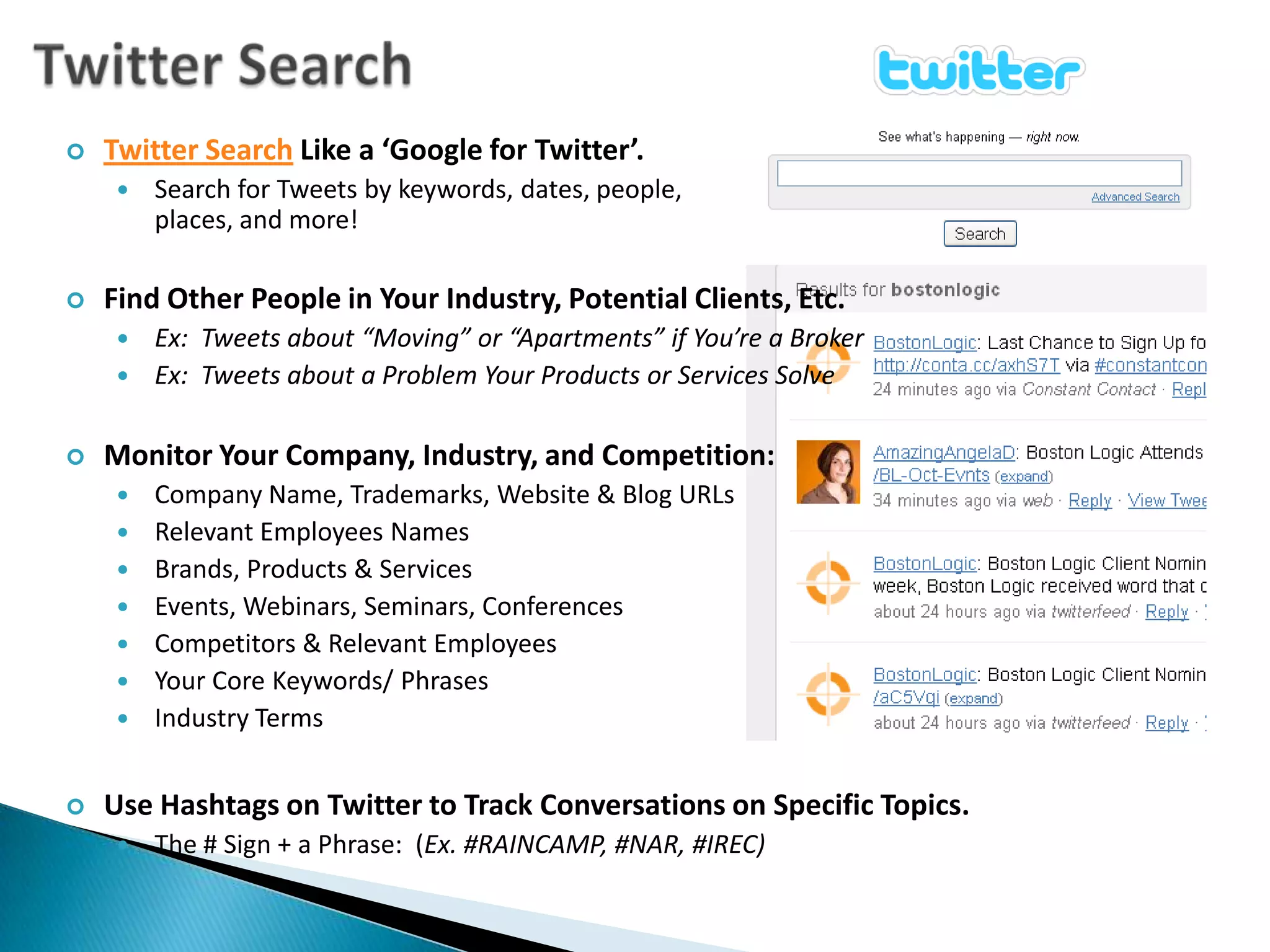 Twitter SearchTwitter SearchLike a ‘Google for Twitter’.