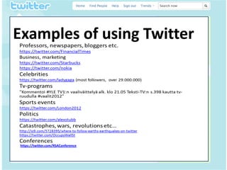 Examples of using Twitter
• It
fdfdfdf




  https://twitter.com/RSAConference
 