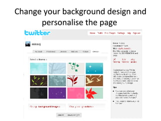 Change your background design and personalise the page  