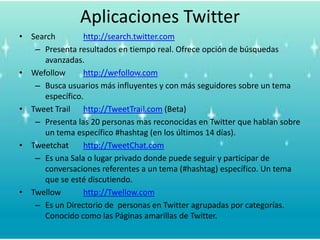 # hash mark, hash sign, or hash symbol. Conocidocomo el símbolo de libra# o de número#. 	Hash tags Los mensajescortos de Twitter pueden ser etiquetados con palabras o frasesantecedidospor el símbolo de libra /número (#) hash symbol. Ej.: #Twitter buscamensajes a los cuales se les añadióesaetiqueta (tag). Dejafuera los mensajesquecontinen la palabra Twitter sin el #hash tag. Másinformaciónsobre Hash tags en http://hashtag.orgRTRetweet. Reenvía un mensaje. Utilparapasarle a tusseguidores los mensajesimportantesquerecibes.TinyURLAcorta URL’s extensos. Ayuda a unamejorutilización de los 140 caracteres.