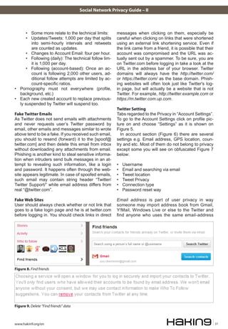 Social Network Privacy Guide – II



        • 	 Some more relate to the technical limits:      messages when clicking on ...