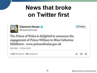 15
News that broke
on Twitter first
 