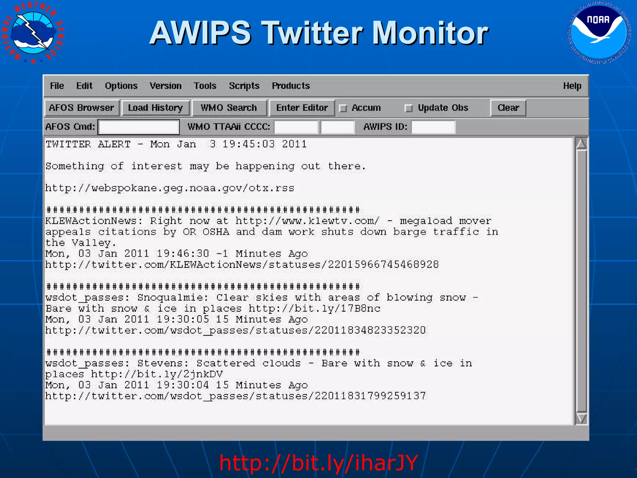 AWIPS Twitter Monitor http://bit.ly/iharJY 