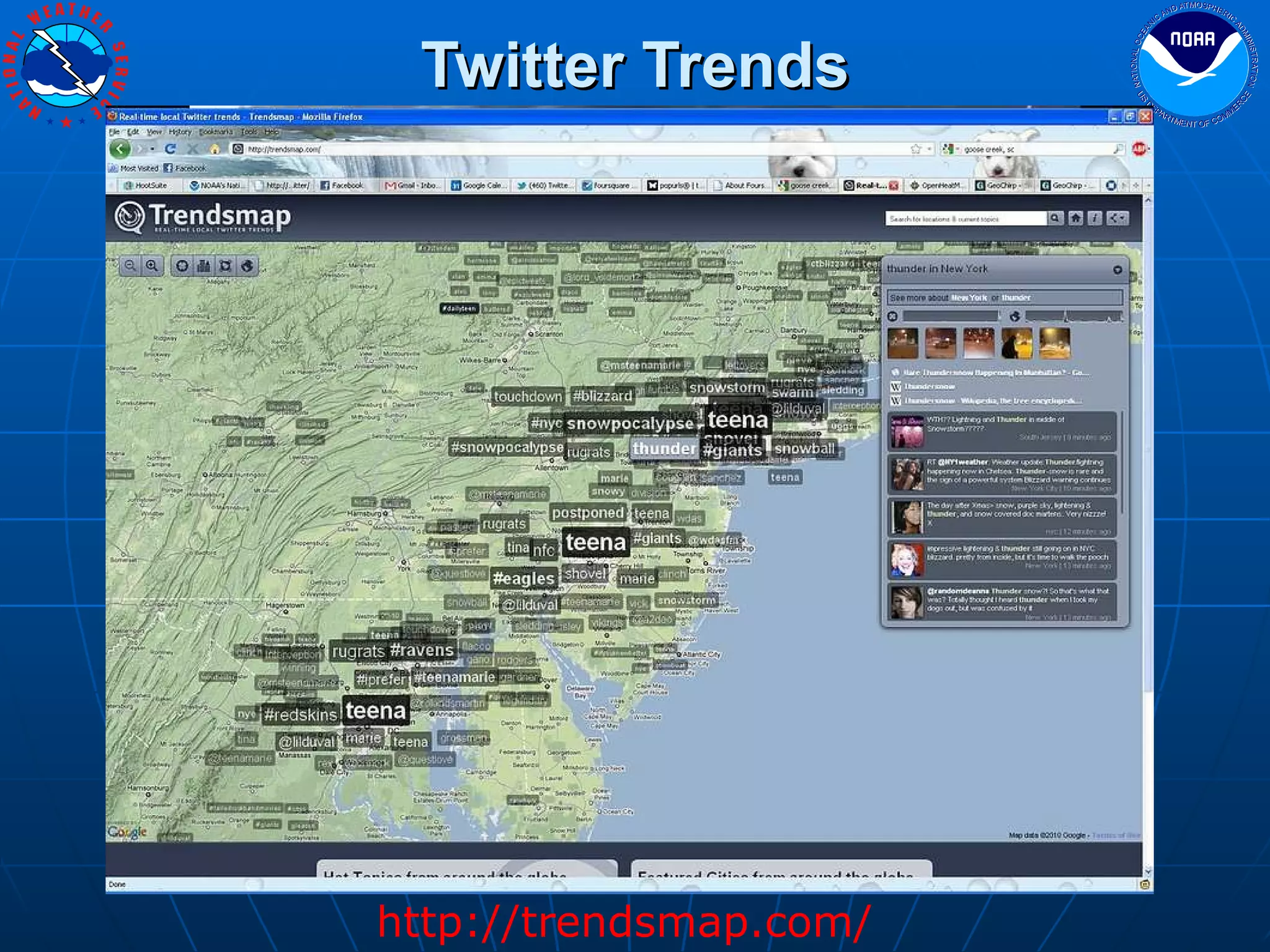 Twitter Trends http://trendsmap.com/ 