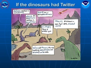 If the dinosaurs had Twitter 