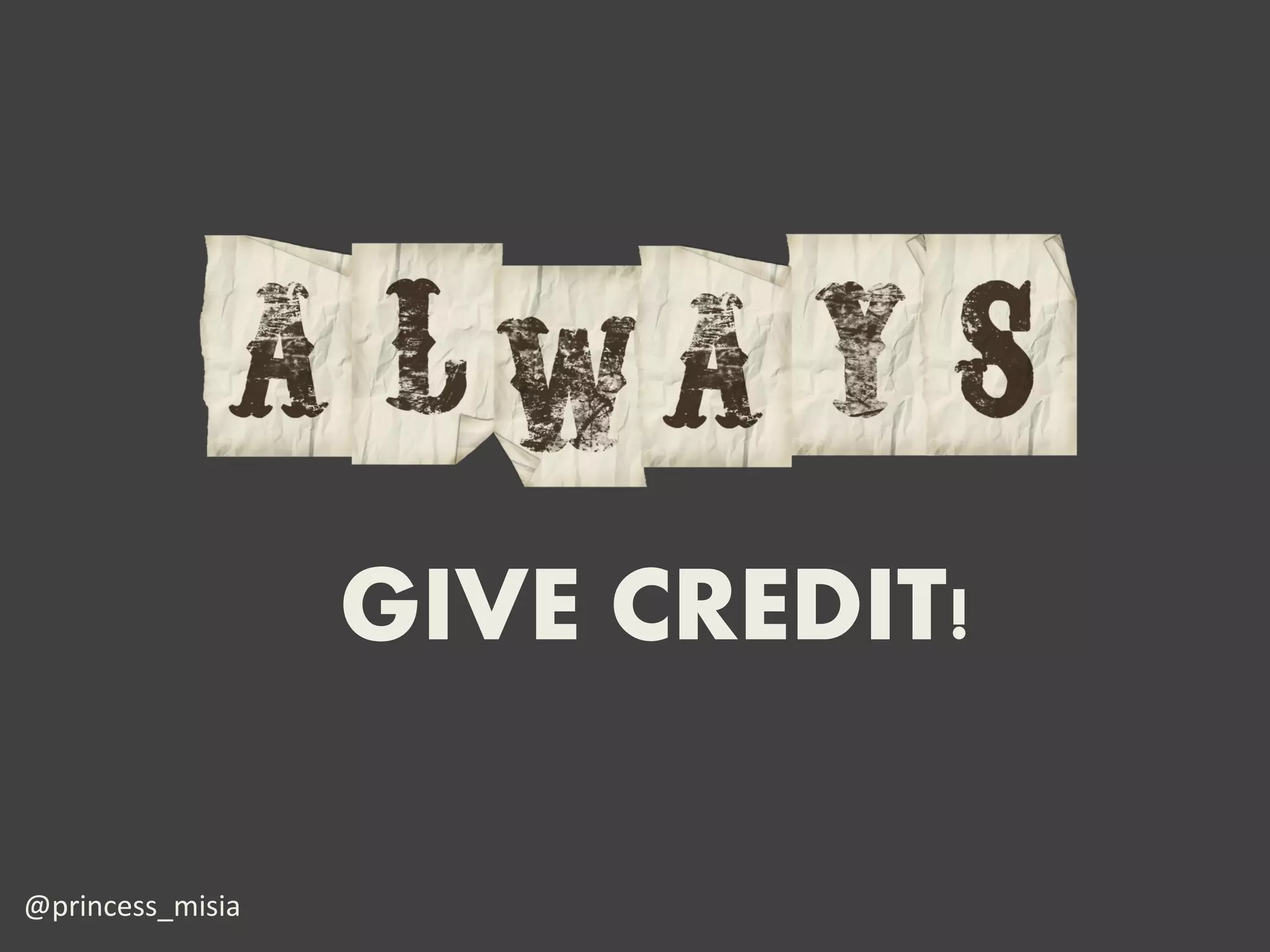 GIVE CREDIT!

@princess_misia
 